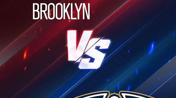 布鲁克林篮网队 VS 新奥尔良鹈鹕队