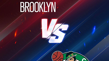 布鲁克林篮网队 VS 波士顿凯尔特人队