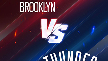 布鲁克林篮网队 VS 俄克拉荷马城雷霆队