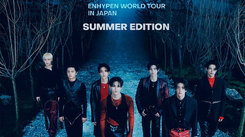 日本东京 · ENHYPEN WORLD TOUR ‘WALK THE LINE’ IN JAPAN -SUMMER EDITION-