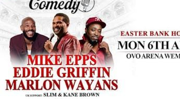 英国温布利 · Mike Epps/ Eddie Griffin/ Marlon Wayans/ Rip Micheals《You Me & Comedy》喜剧之夜
