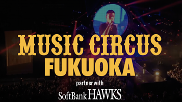 MUSIC CIRCUS FUKUOKA