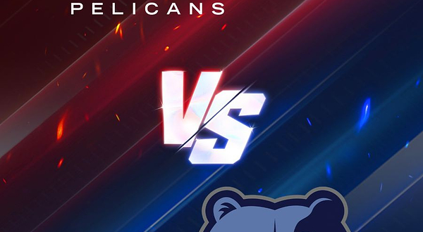 新奥尔良鹈鹕队 VS 孟菲斯灰熊队