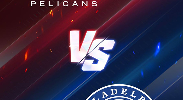 新奥尔良鹈鹕队 VS 费城76人队