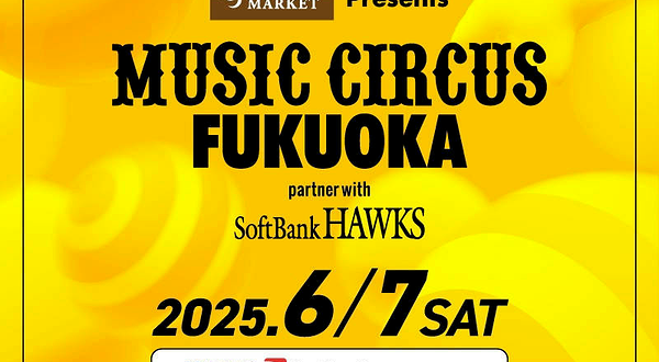 日本福冈 · MUSIC CIRCUS FUKUOKA 2025