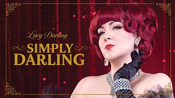 英国伦敦 · Lucy Darling 巡回综艺秀《Simply Darling》